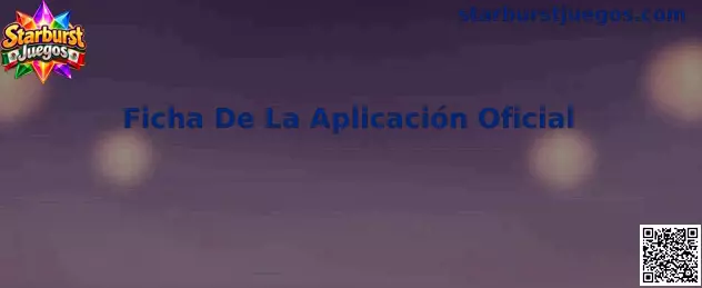 Ficha De La Aplicación Oficial de Starburst Juegos