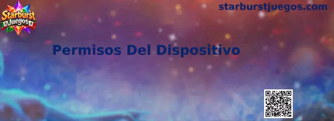 Guía de Starburst Juegos para revisar Permisos Del Dispositivo