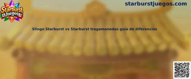 Comparación visual entre Slingo Starburst y la tragamonedas Starburst clásica