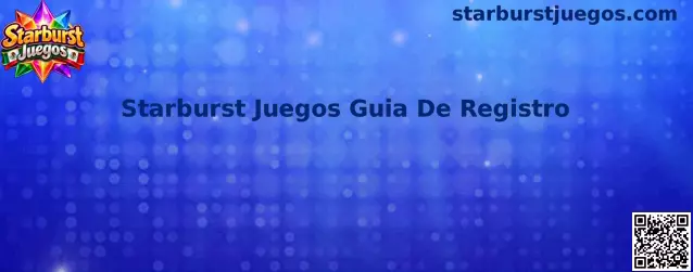 Guía de registro de Starburst Juegos