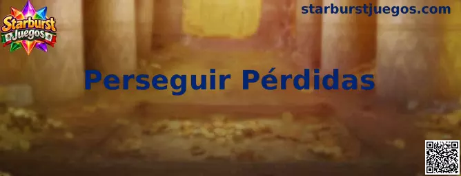 Guía de Starburst Juegos sobre prevención del patrón de perseguir pérdidas