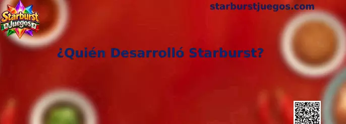 Información sobre quién desarrolló Starburst